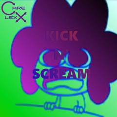 Kick n' SCREAM