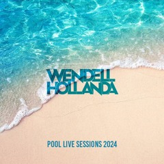Wendell Hollanda - Pool Live Sessions 2024