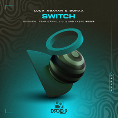 Luca Abayan & Boraa - Switch [Droid9]