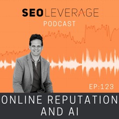 123 - Online Reputation and AI