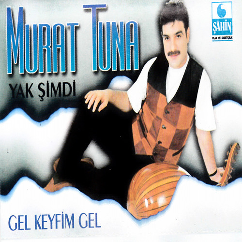 Stream Yak Şimdi by Murat Tuna | Listen online for free on SoundCloud