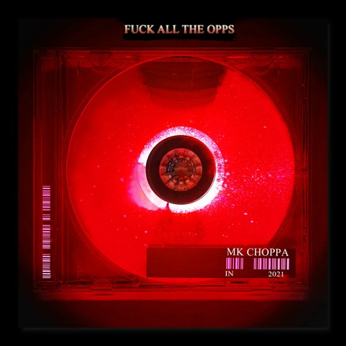 Fuck All The Opps (Official)