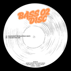 B2 - Heard You Say [BASS02]