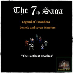 7th Saga - 18 - The Farthest Reaches -