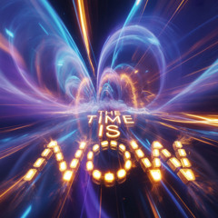 The Time Is Now
