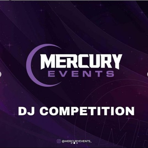 Mercury Events DJ Competition Entry