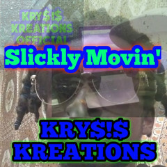 Slickly Movin'