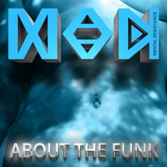 Man Mental Résistance - About The Funk