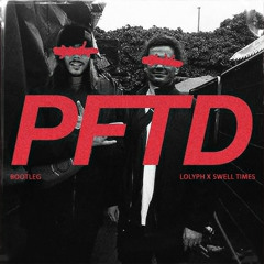 Halogenix & Strategy - PFTD (Lolyph X Swell Times Bootleg)