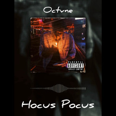 Octvne Hocus Pocus
