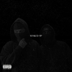 Masked Up Ft. (Lil Jayko)