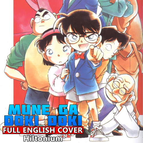 Mune Ga Doki Doki Full English Cover By Hiltonium Detective Conan Op 1 By Hiltonium