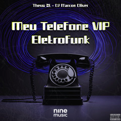 Meu Telefone VIP Eletrofunk (feat. Nery dj)