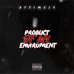 DyTimes5 - Product of my Environment