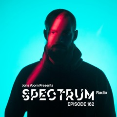 Spectrum Radio 162 by JORIS VOORN / with a Special Guest Mix from Monkey Safari