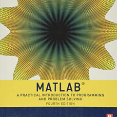 [Read] EPUB 📘 Matlab: A Practical Introduction to Programming and Problem Solving by