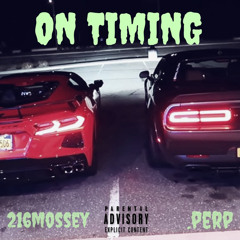 On Timing Feat. 216mossey