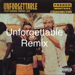 French Montana & Swae Lee Unforgettable (Remix)