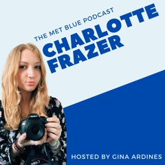 Season 2 - EP 3 - Get To Know Charlotte Fraser