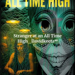 Stranger at an All Time High_Davidkeeta⁸⁹.flac