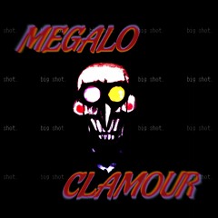 [100 FS Special] - MEGALO CLAMOUR - (Cover, V1)