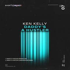 Premiere: Ken Kelly - Daddy's A Hustler (LondonGround Remix) [Short Circuit]