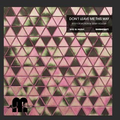 Never Can Say Goodbye Mark VDH Remix Master - M Is For Motion & Debby Holliday