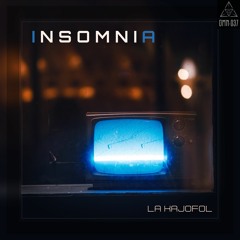 La Kajofol - Insomnia [OMN-037]