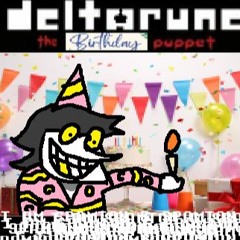 [Deltarune: The Birthday Puppet] - I AM SPAMTON G SPAMTON G SPAMTON G SPAMTON
