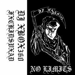 DJ XBOX360 & FXCKIDSVXAD - No Limits ( OUT NOW ON SPOTIFY )