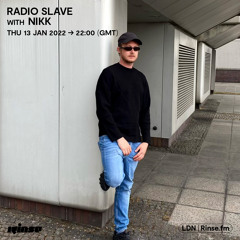 Radio Slave with NIKK - 13 January 2022