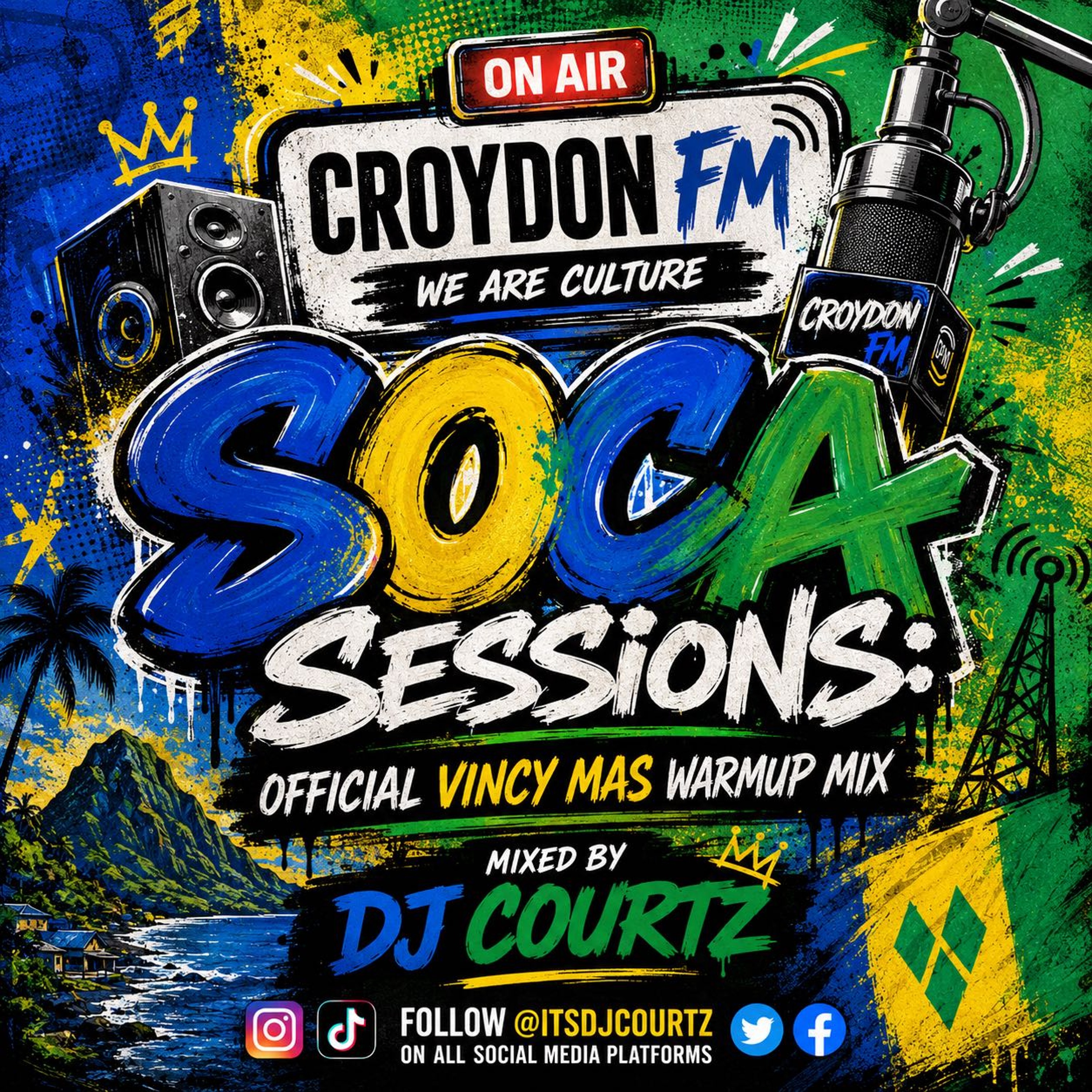SOCA SESSIONS: VINCY MAS WARMUP MIX | LIVE ON ‘CROYDON FM’ THURS 9-11PM | MIXED BY @ITSDJCOURTZ episode artwork