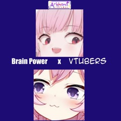 Brain Power X VTubers