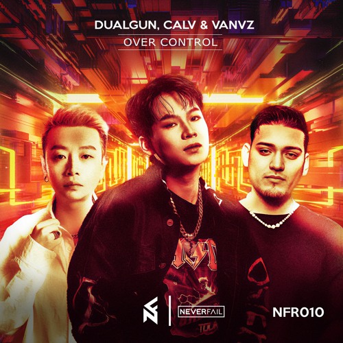 DualGun, CALV & Vanvz - Over Control