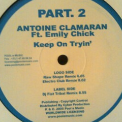 Antoine Clamaran & dj Fist  - Keep On Trying (AnderSky special extended sound mix)