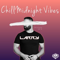 CHILL MIDNIGHT VIBES (Drake, Post Malone, Justin Bieber, Nav, A Boogie, DJ Snake) [DJ Larry] Vol.8