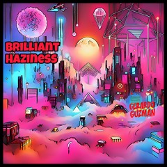 Brilliant Haziness