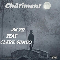 JM 747 - Châtiment (ft Clark Shmeo).mp3