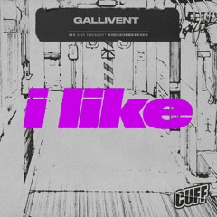 CUFF308 - Gallivent - I Like (Original Mix) [CUFF]