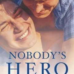 [Read] Online Nobody's Hero BY : J. Leigh Bailey
