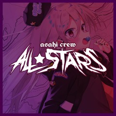 Asahi Crew All☆Stars 2021 (crossfade) FREE DL