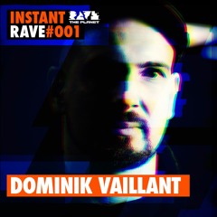 Dominik Vaillant @ Instant Rave #001 w/ Analogue Audio