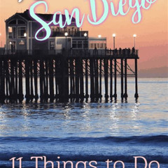 Best Free Things To Do In San Diego For Couples Tours Reviews