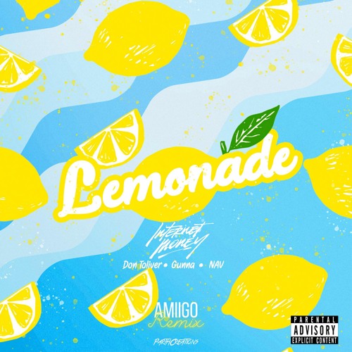Stream Money Lemonade ft. Don Toliver, Gunna & Nav (AMIIGO