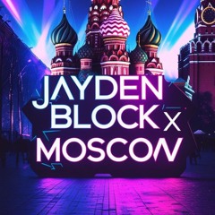 Jayden Block x Moskau