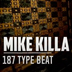 187 Type Beat //Instrumental// (Prod.MikeKillaBeats)