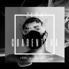 Cuarentena (Prod. Mae x dtuned)
