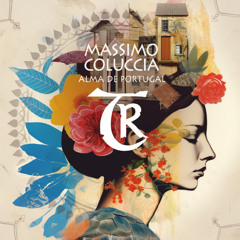 𝐏𝐑𝐄𝐌𝐈𝐄𝐑𝐄: Massimo Coluccia - Alma De Portugal [Tibetania Records]