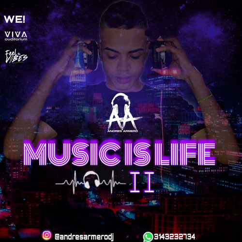 MUSIC IS LIFE II - ANDRES ARMERO DJ