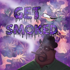 get smoked [FREE DOWNLOAD]